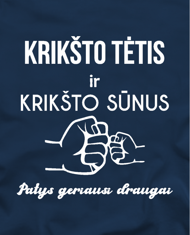 Krikšto tėtis ir sūnus geriausi draugai